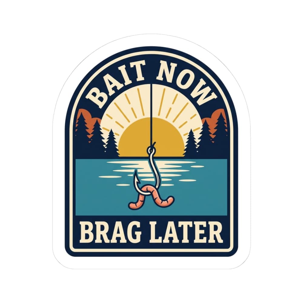 Bait Now, Brag Later Sticker mockup