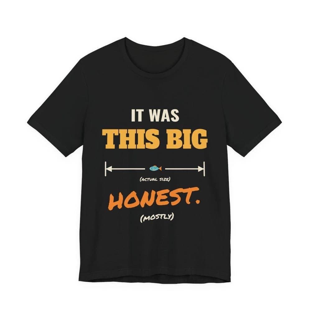 It Was THIS Big. Honest. Funny Fishing T-Shirt mockup