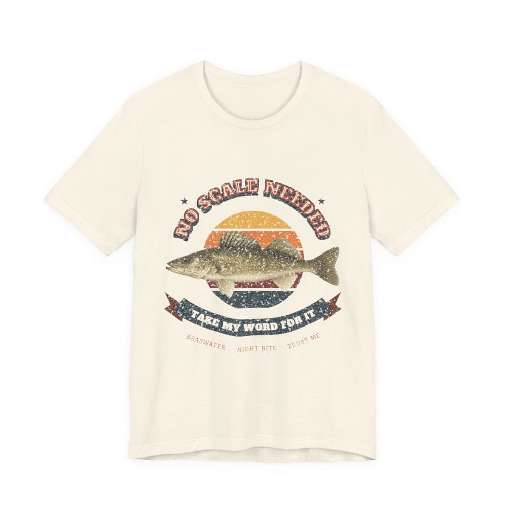 No Scale Needed Walleye Fishing T-Shirt mockup