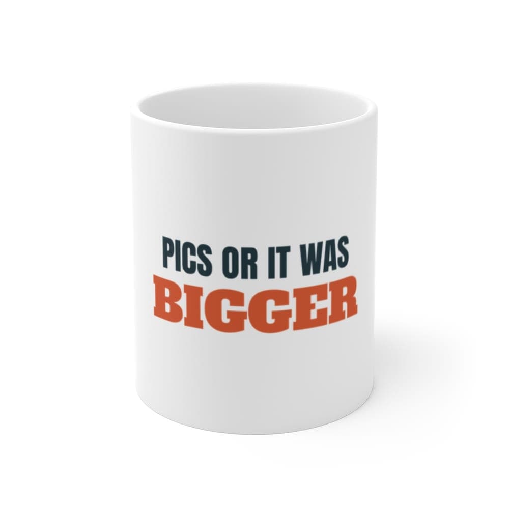 Pics or It Was Bigger Funny Fishing Mug mockup