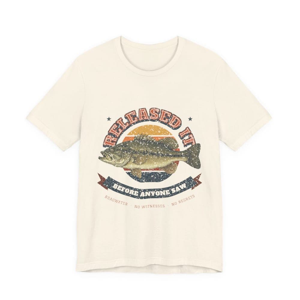 Released It Before Anyone Saw Bass Fishing T-Shirt mockup