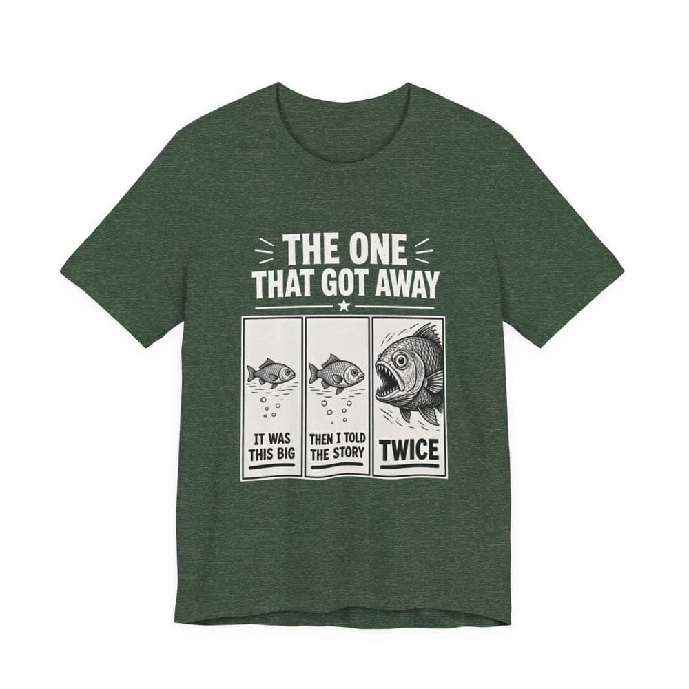 The One That Got Away fishing t-shirt in heather forest